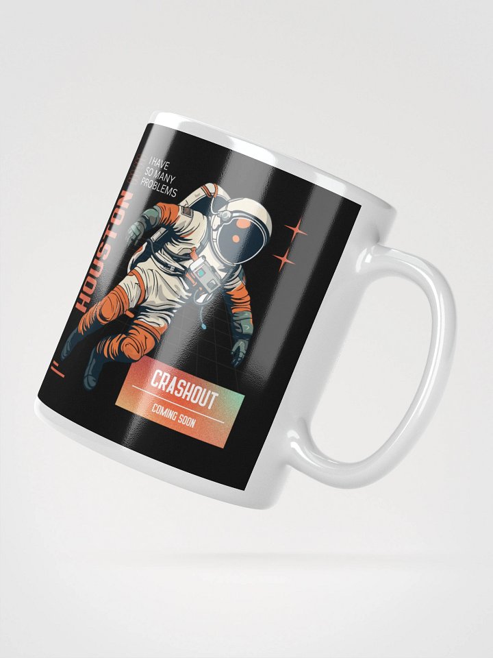 Houston, I Have So Many Problems product image (5)