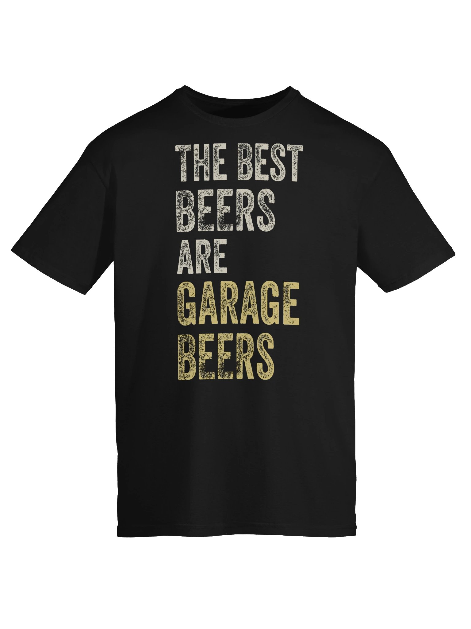 The Best Beers Are Garage Beers T-Shirt product image (38)