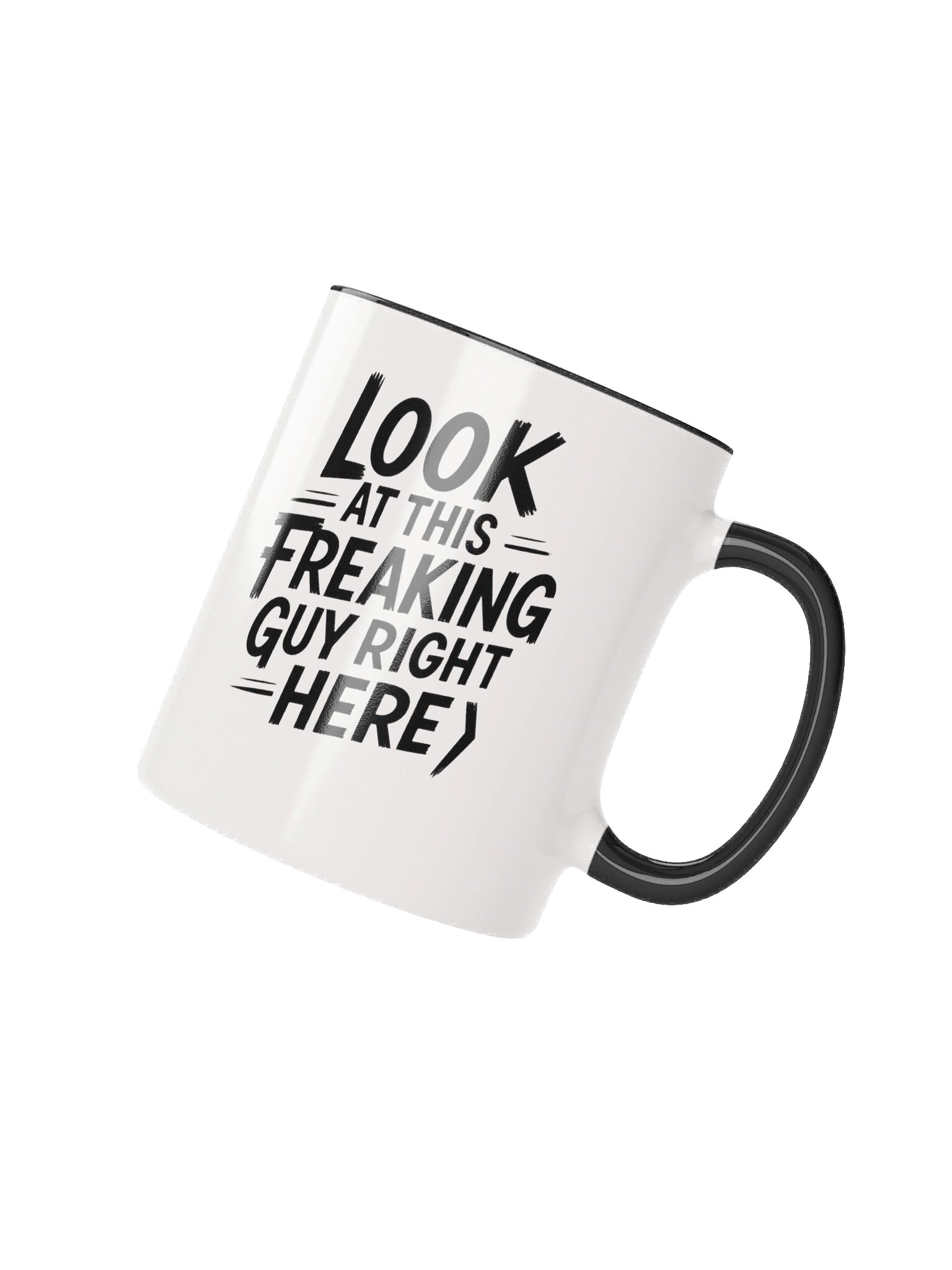 Look at This Freaking Guy Right Here Mug — Main Character Energy in a Cup product image (2)
