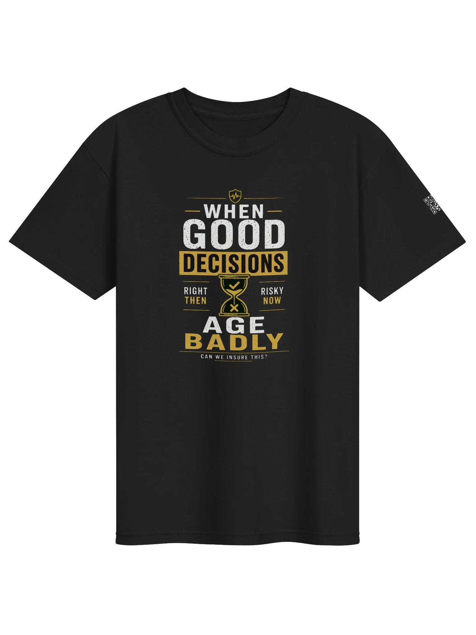 Good Decision Age Badly T-Shirt, image 1 of 8
