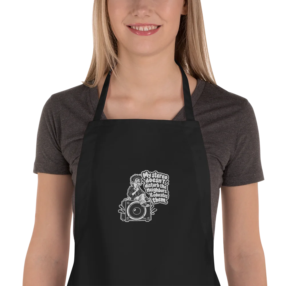 My Stereo Does't Disturb The Neighbours, It Educates Them - Apron product image (1)
