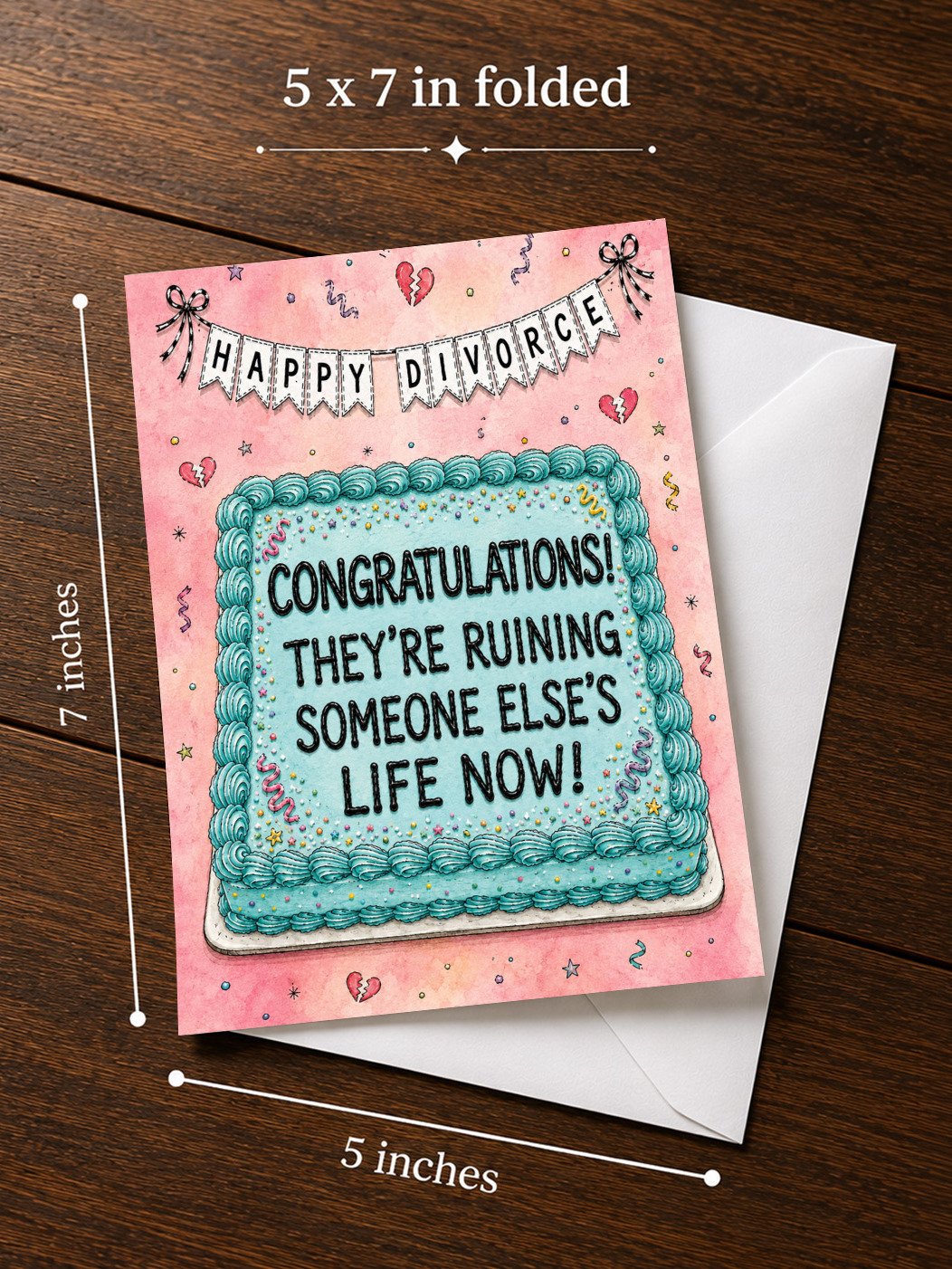 CONGRATS ON THE DIVORCE CARD: They're Ruining Someone Else's Life Now (5x7) New Chapter, Congratulations product image (3)