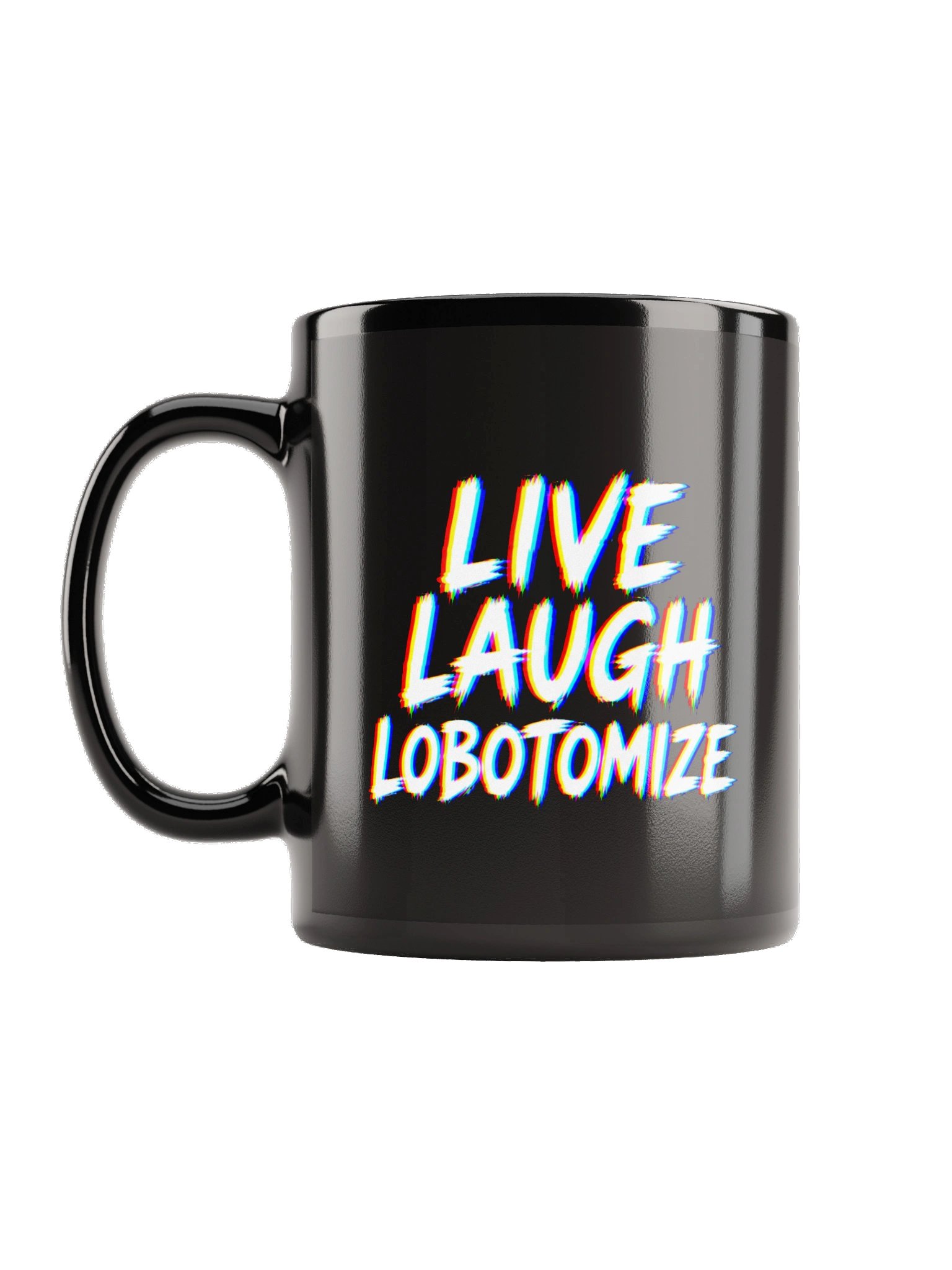 Live Laugh Lobotomize2 Mug product image (1)