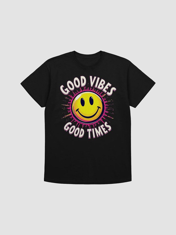 Good Vibes Good Times T-Shirt product image (1)