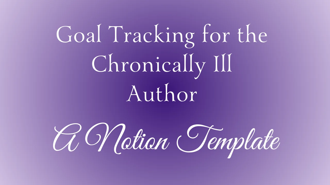 Chronically Ill Author Notion Template product image (2)