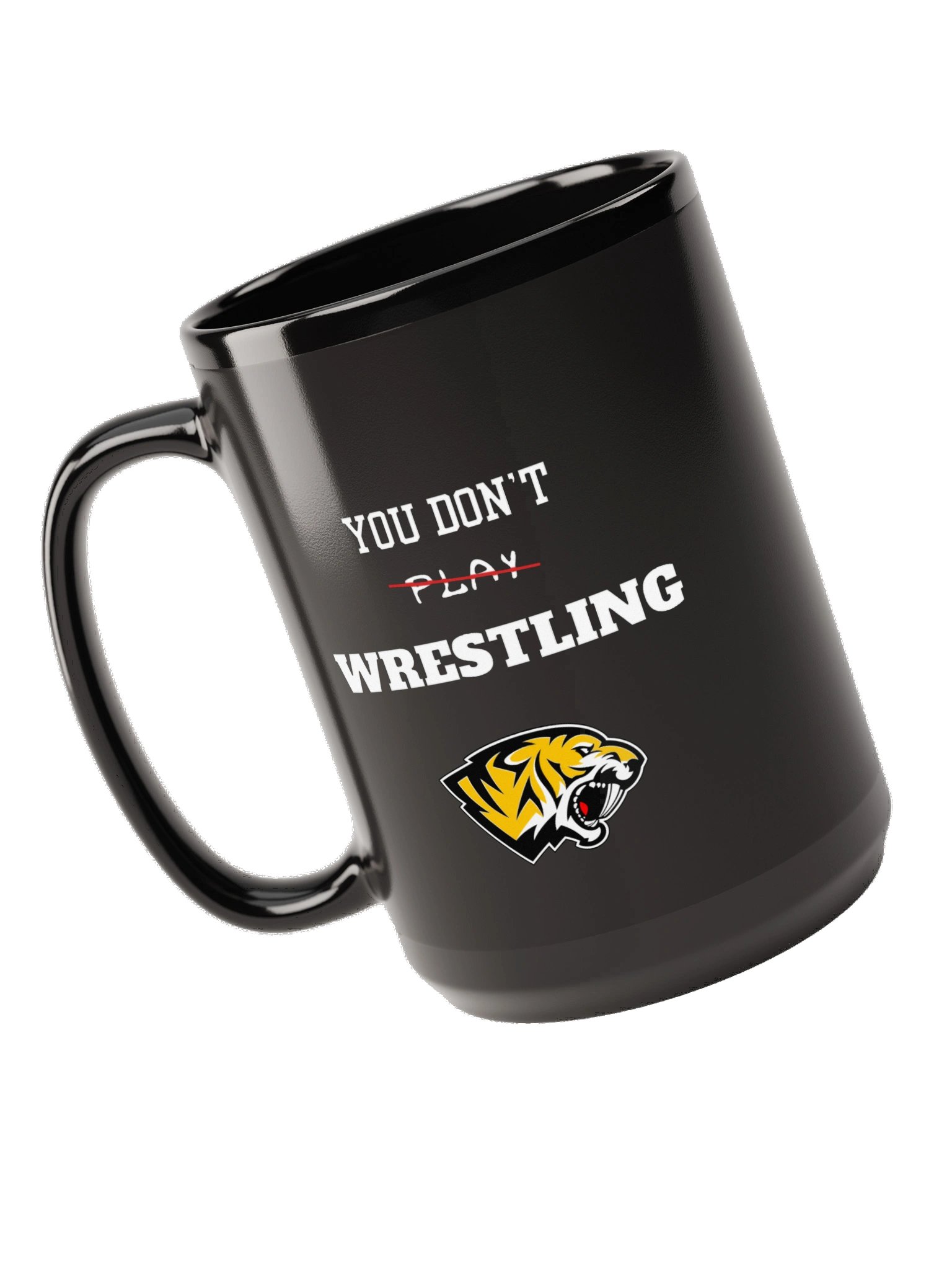 Saguaro's You Don’t Play Wrestling Black Glossy Mug product image (5)