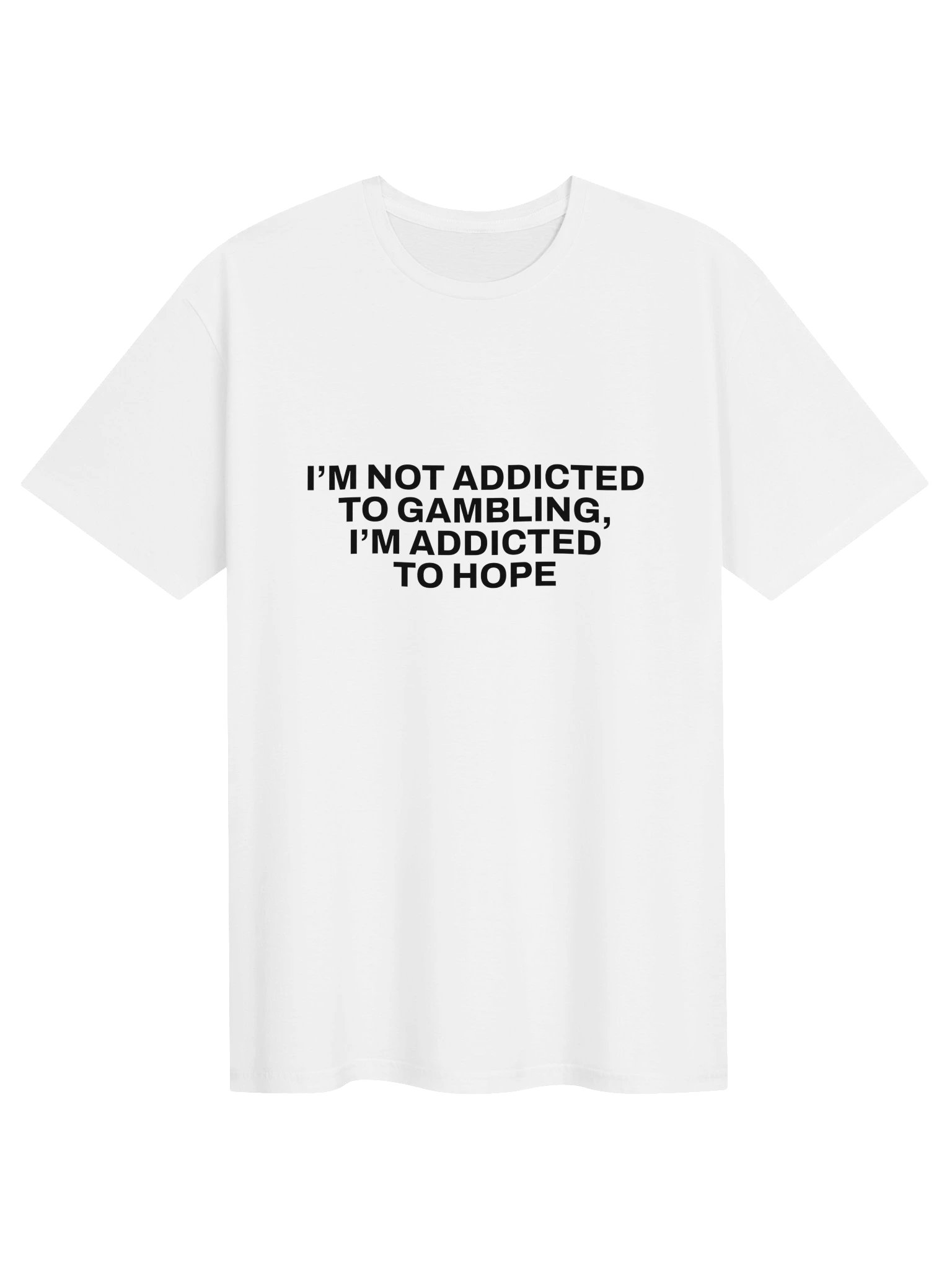 I'm Not Addicted Tee product image (1)