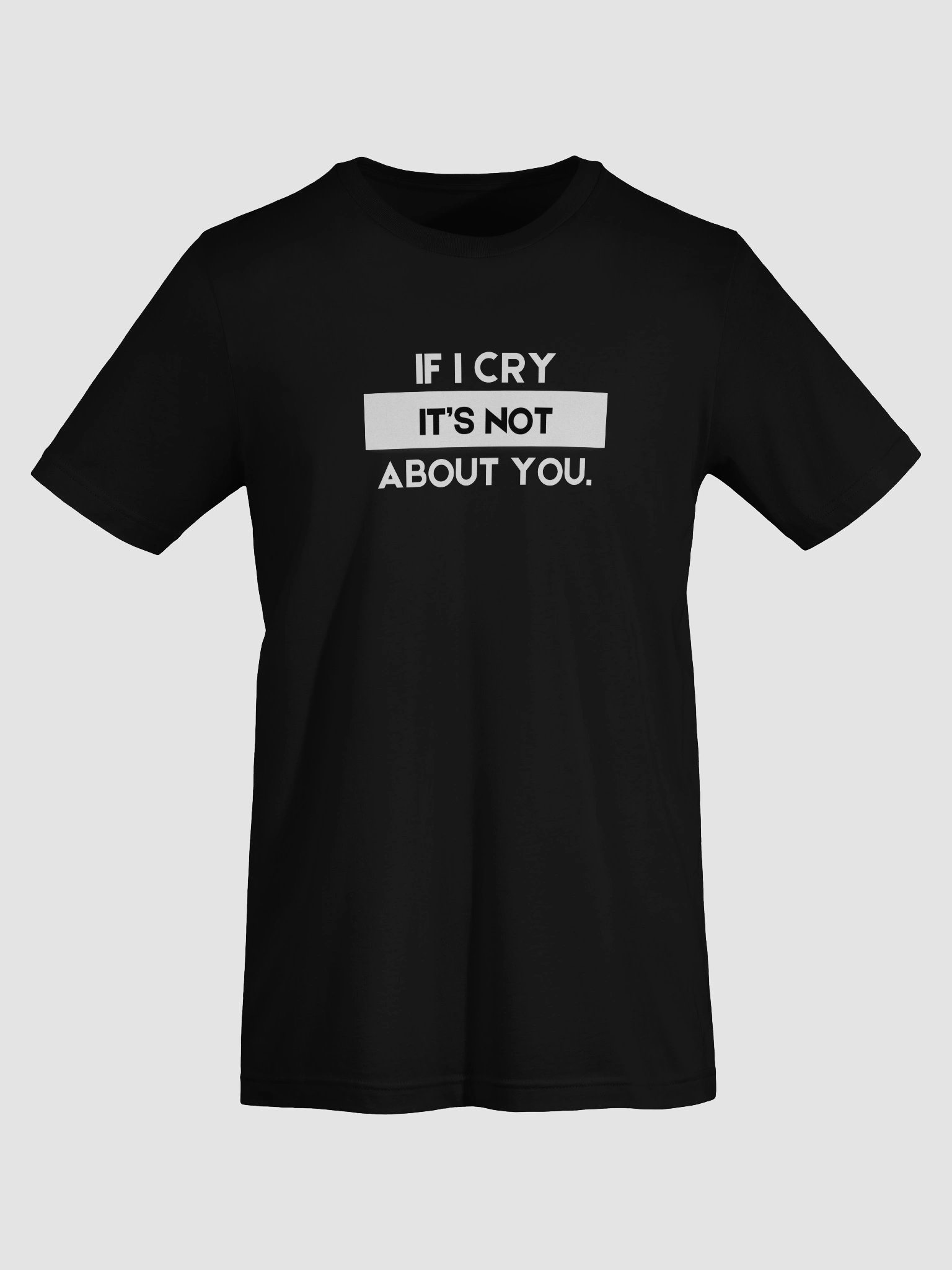 IF I CRY IT'S NOT ABOUT YOU product image (19)