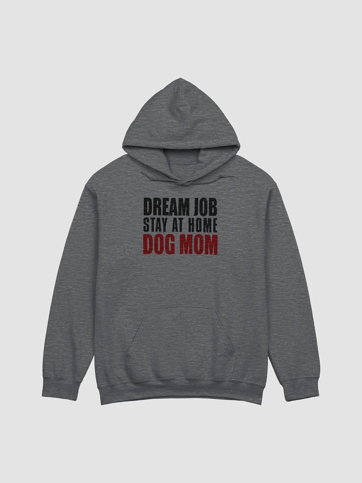 Dream job - hoodie product image (1)