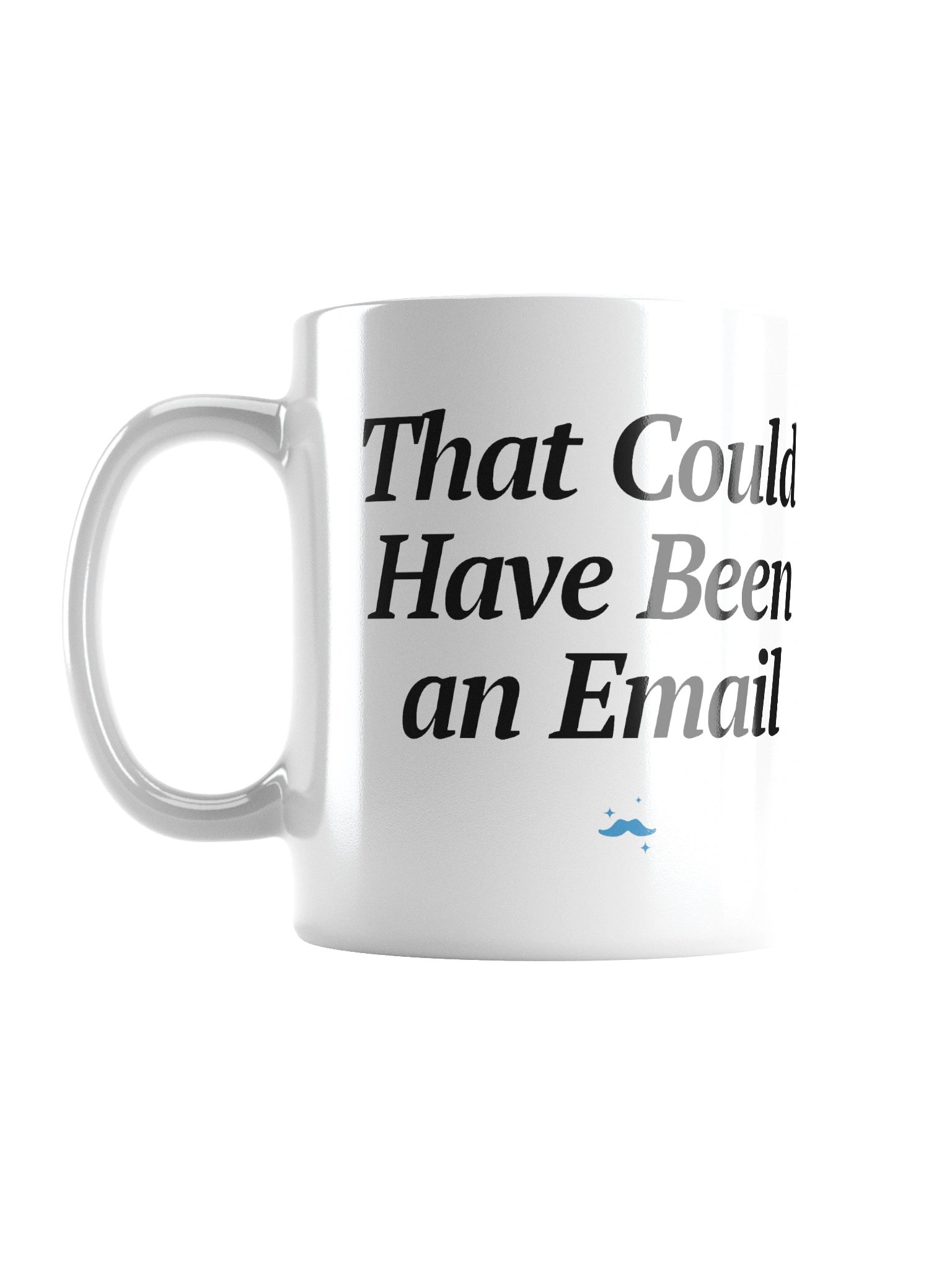 That Could Have Been an Email Mug product image (1)