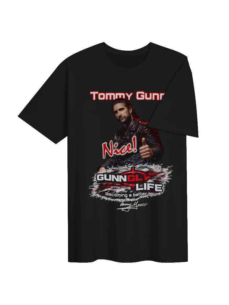 Limited Edition: Tommy Gunn “Nice!” GunnLife: Becoming a Better ME T-Shirt product image (24)
