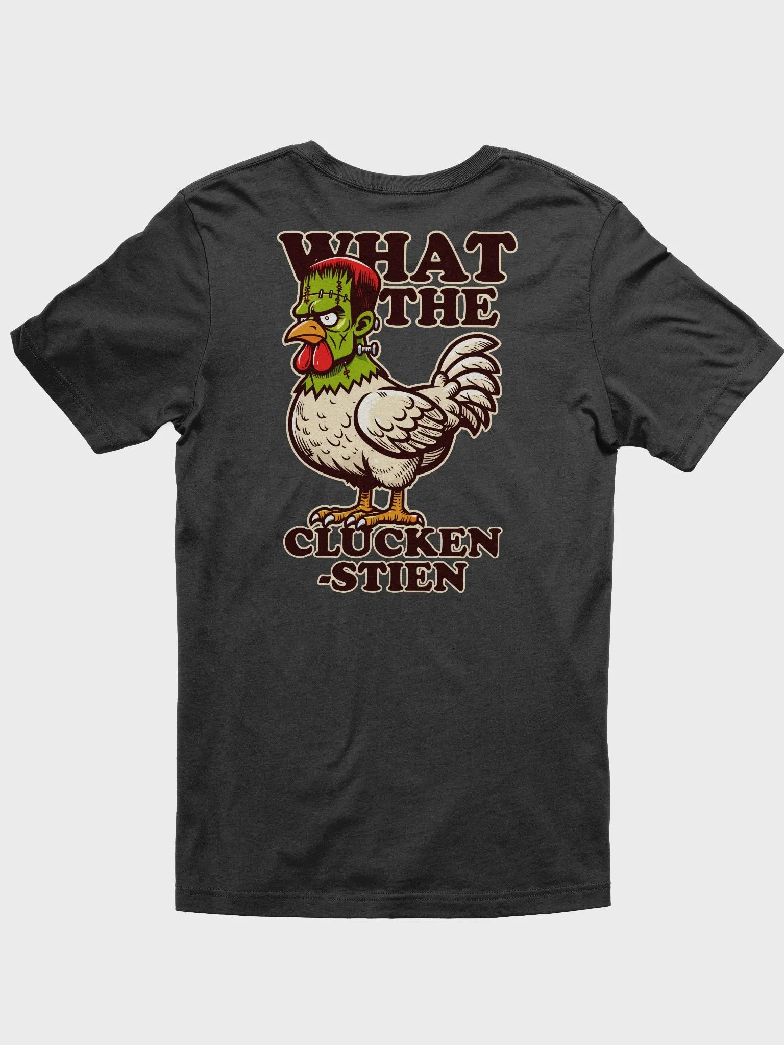What the Clucken-stien T-Shirt product image (1)