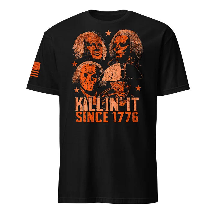 Killin' It Since 1776 product image (1)