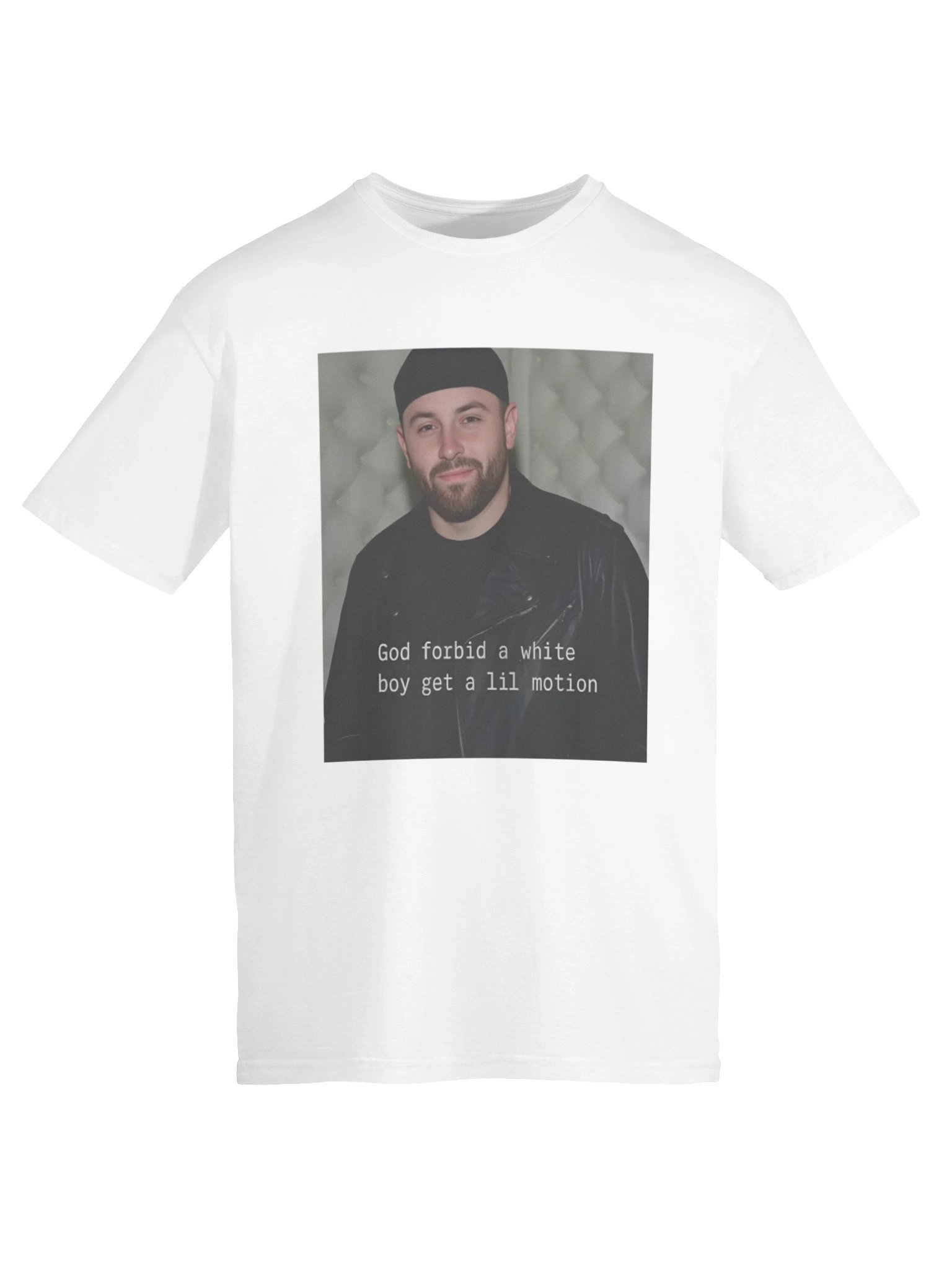 God Forbid A White Boy Get A Lil Motion Shirt product image (13)