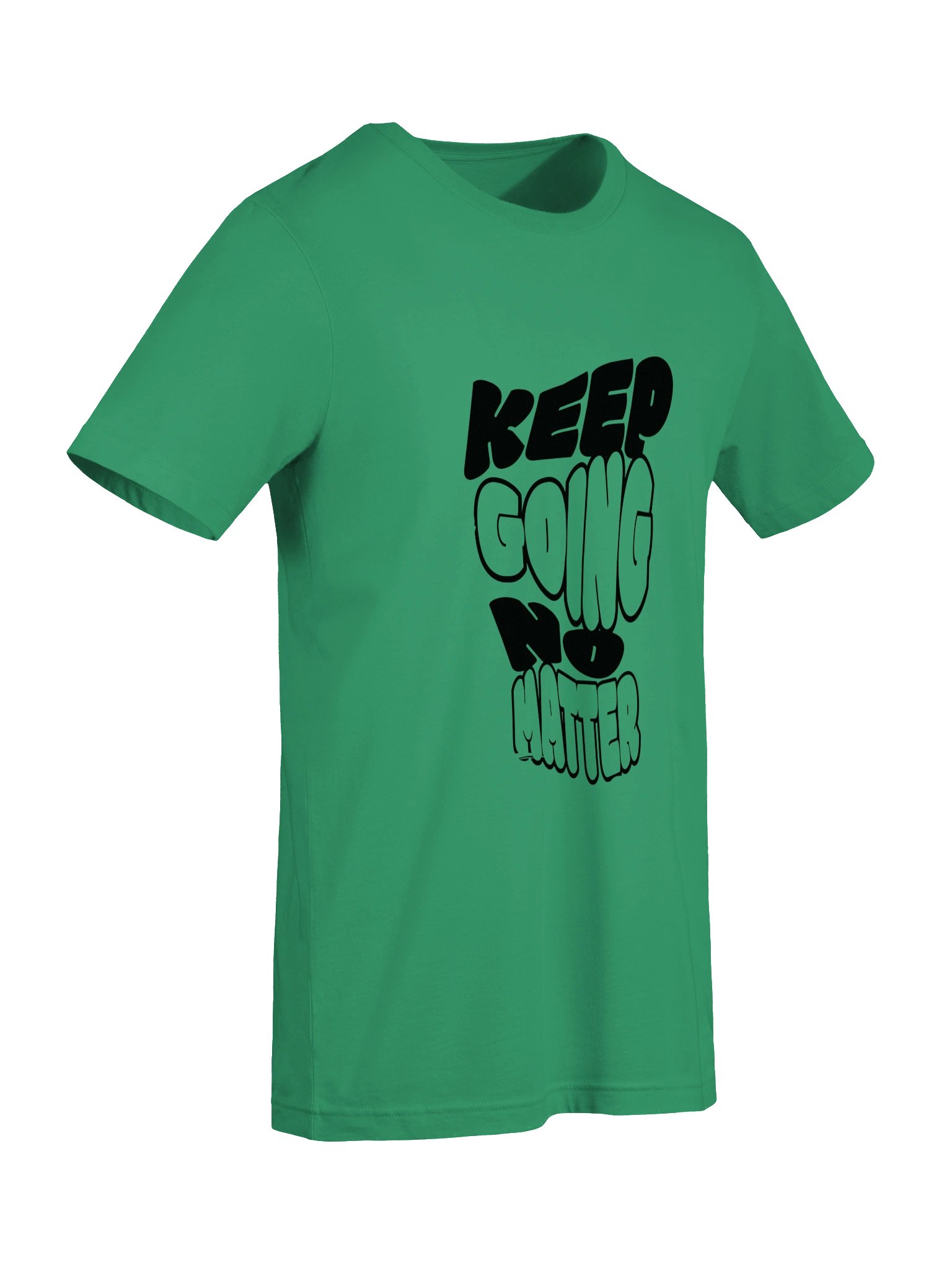 KEEP GOING NO MATTER Graphic T-Shirt product image (7)