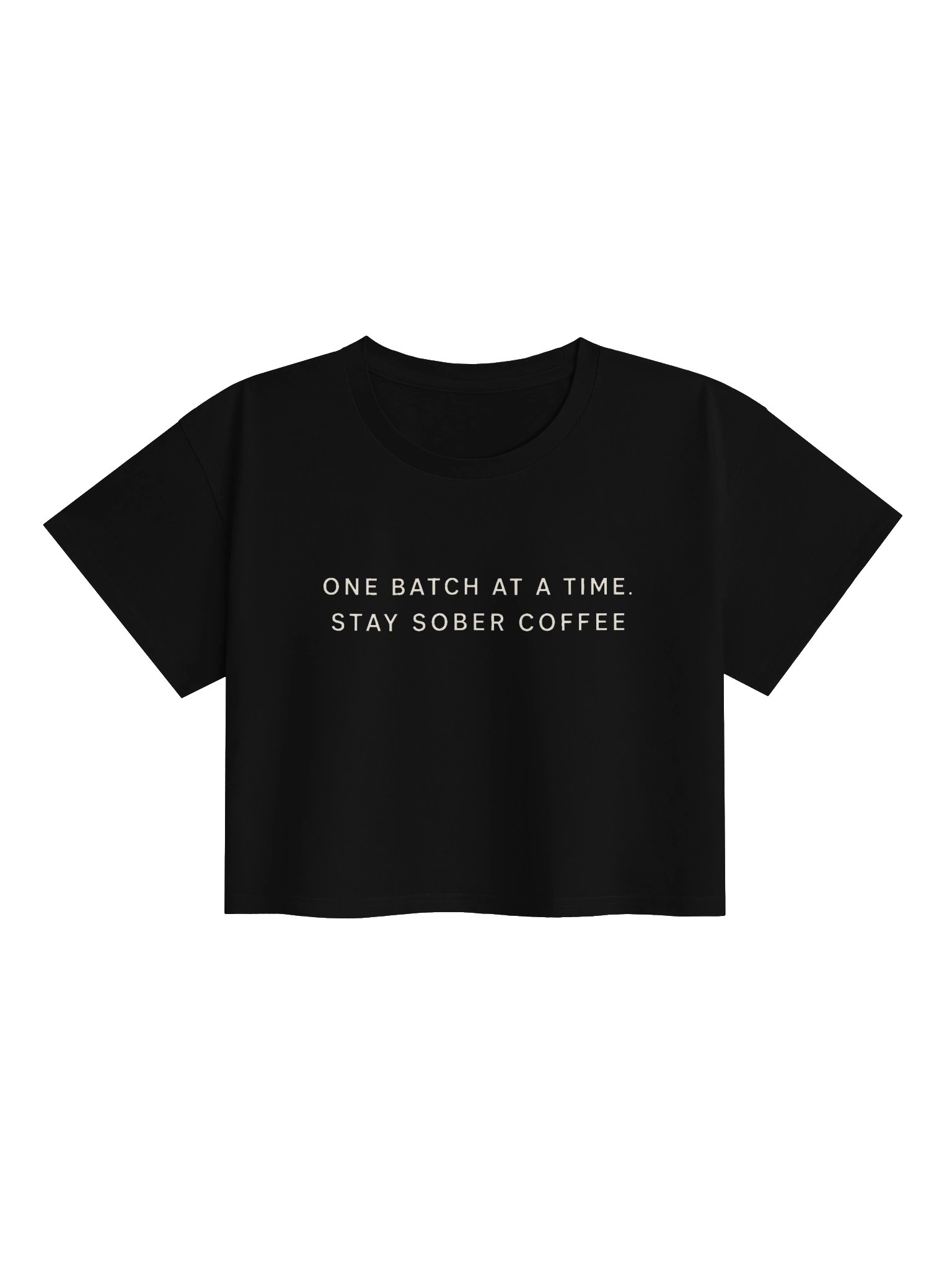 Stay Sober Coffee Crop Top product image (1)