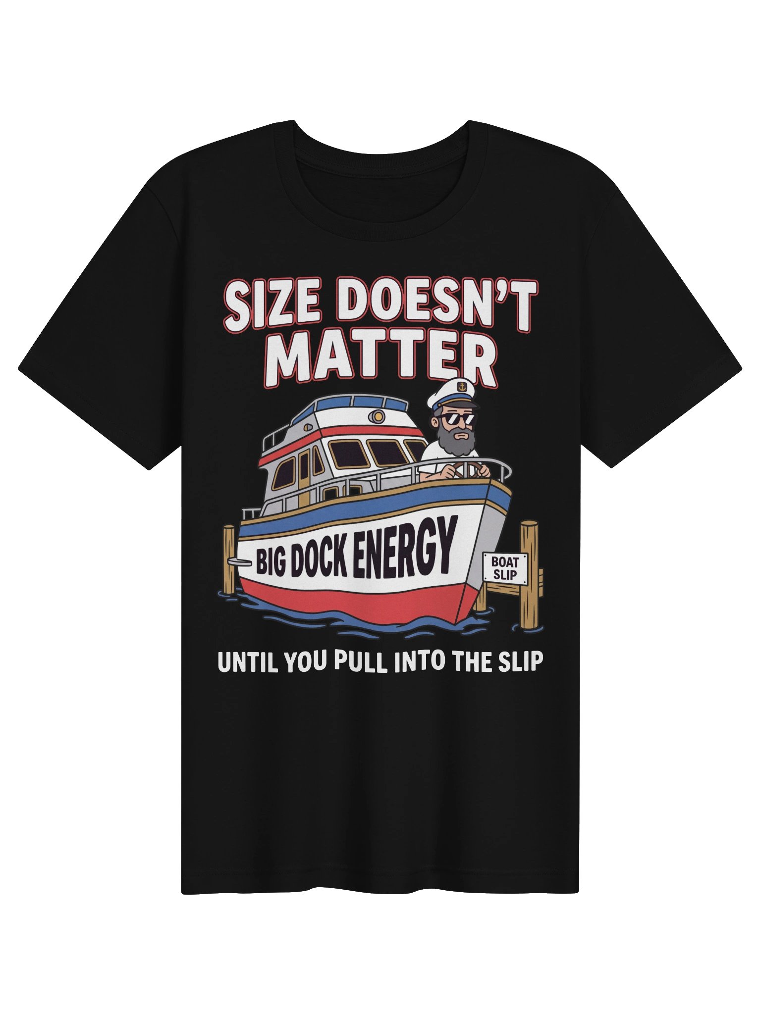 Size Doesn't Matter Until You Pull Into The Slip T-Shirt product image (15)