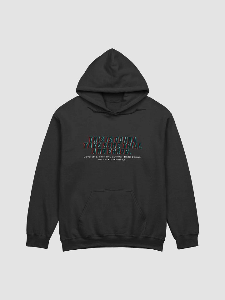 Trial & Error Hoodie product image (1)