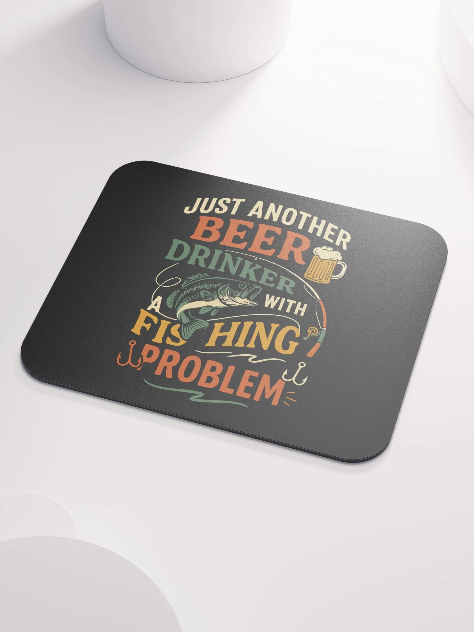 Mouse Pad – Beer Drinker with a Fishing Problem | Funny Desk Gear product image (3)