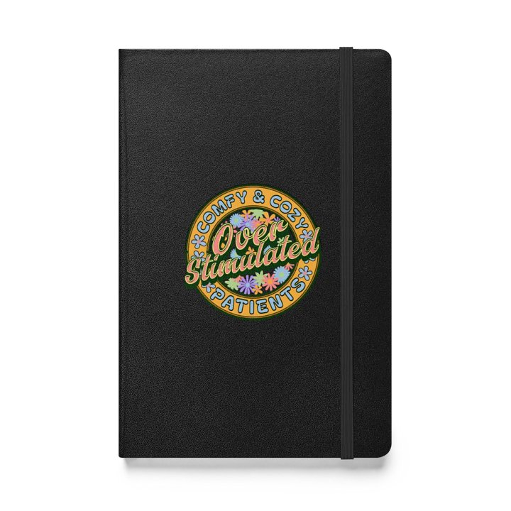 Over Stimulated Comfy And Cozy Patients Floral Bliss Hardcover Notebook product image (1)