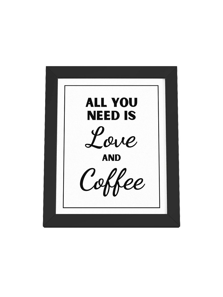All You Need Is Love and Coffee product image (1)
