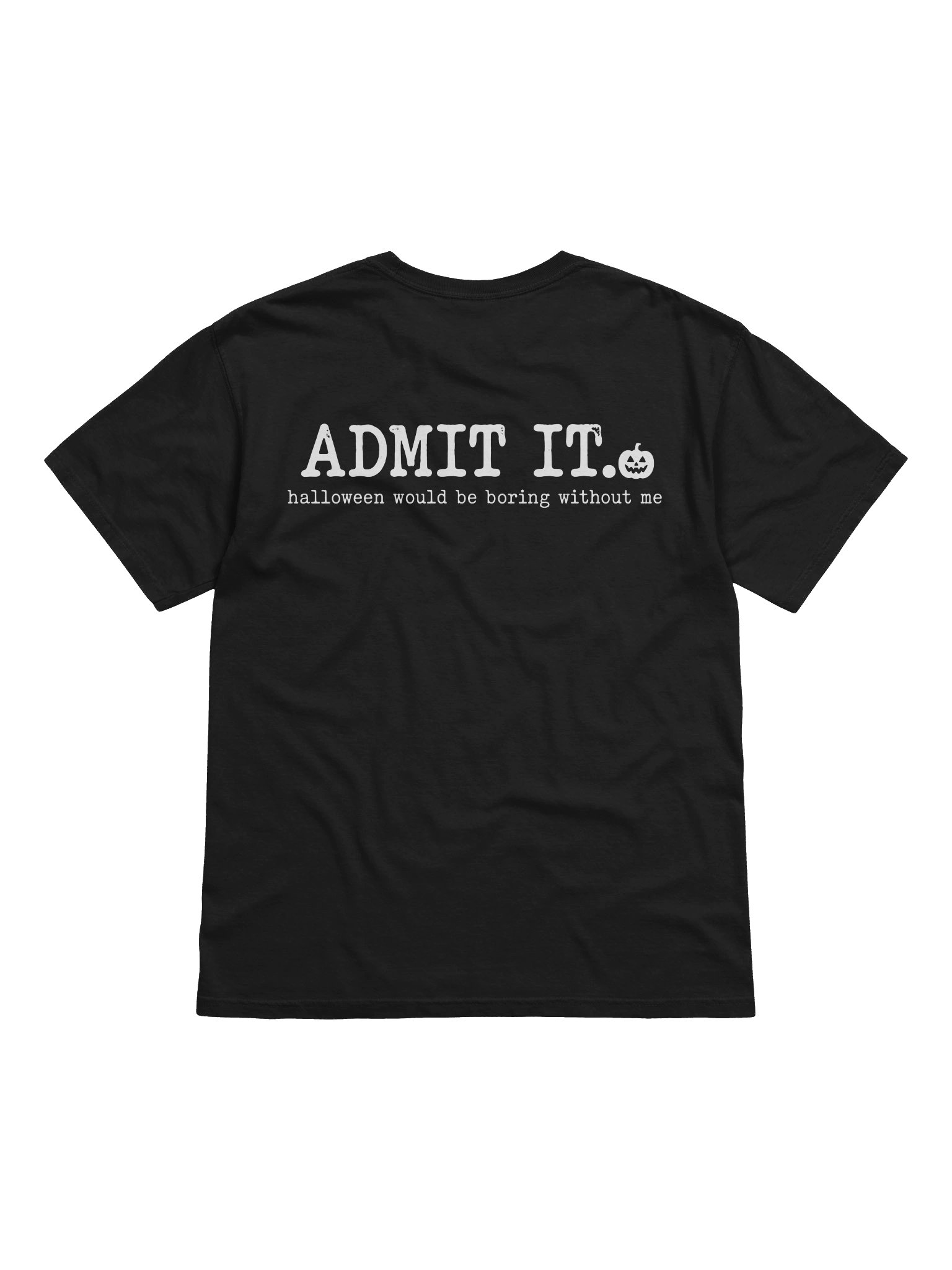 ADMIT IT T-shirt product image (1)