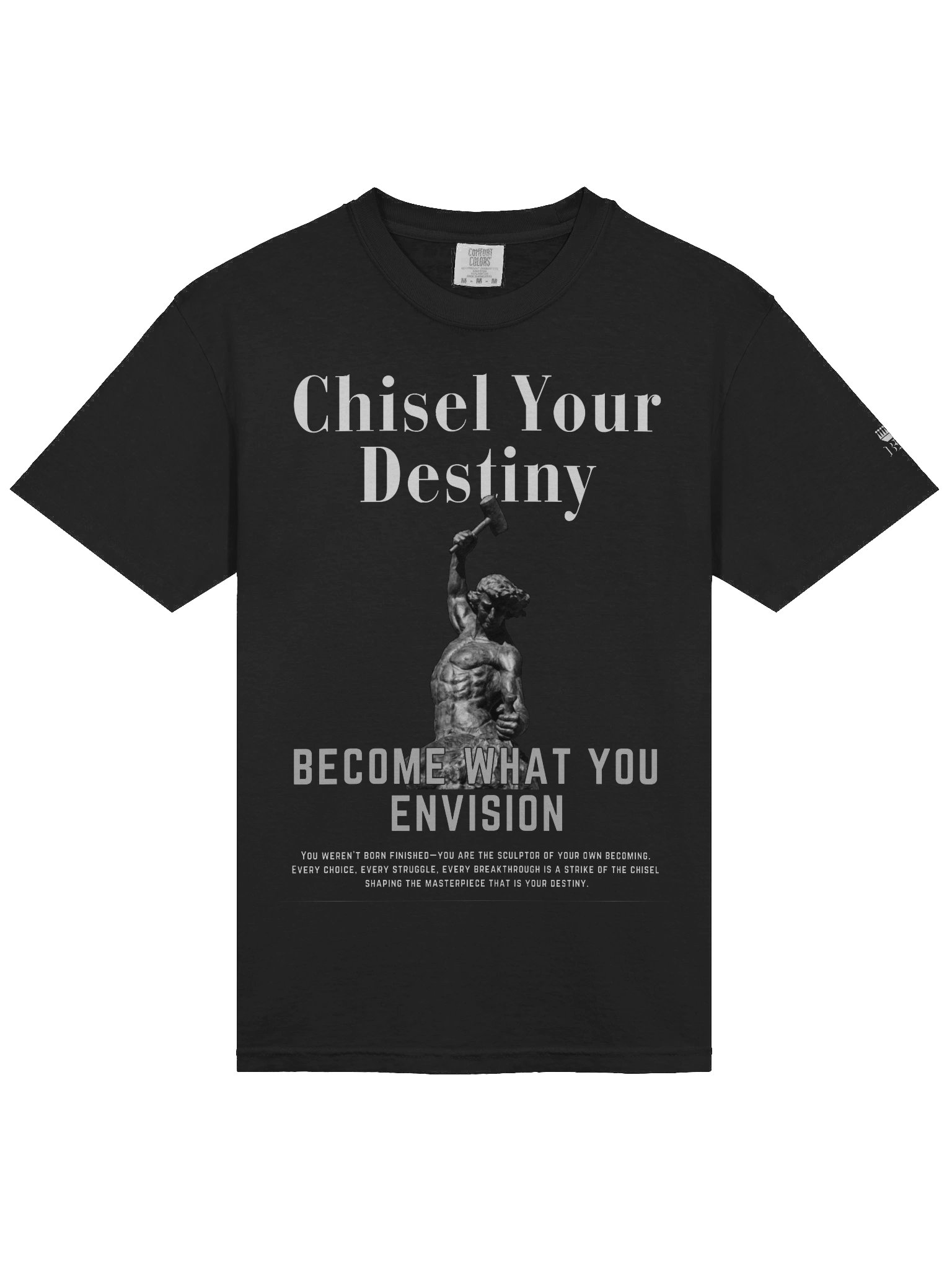 Chisel Your Destiny – Become What You Envision Relaxed T-shirt product image (3)