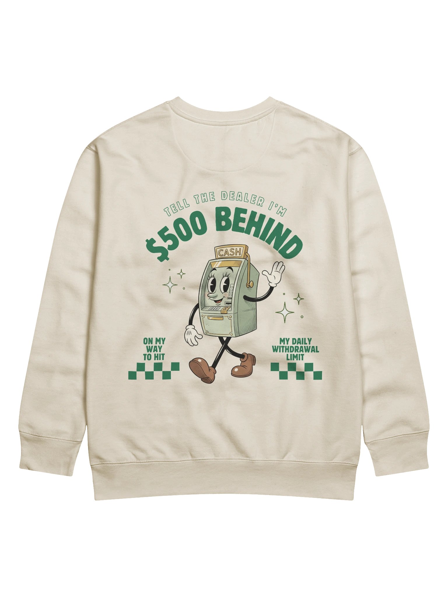 '$500 Behind' Sweatshirt product image (4)