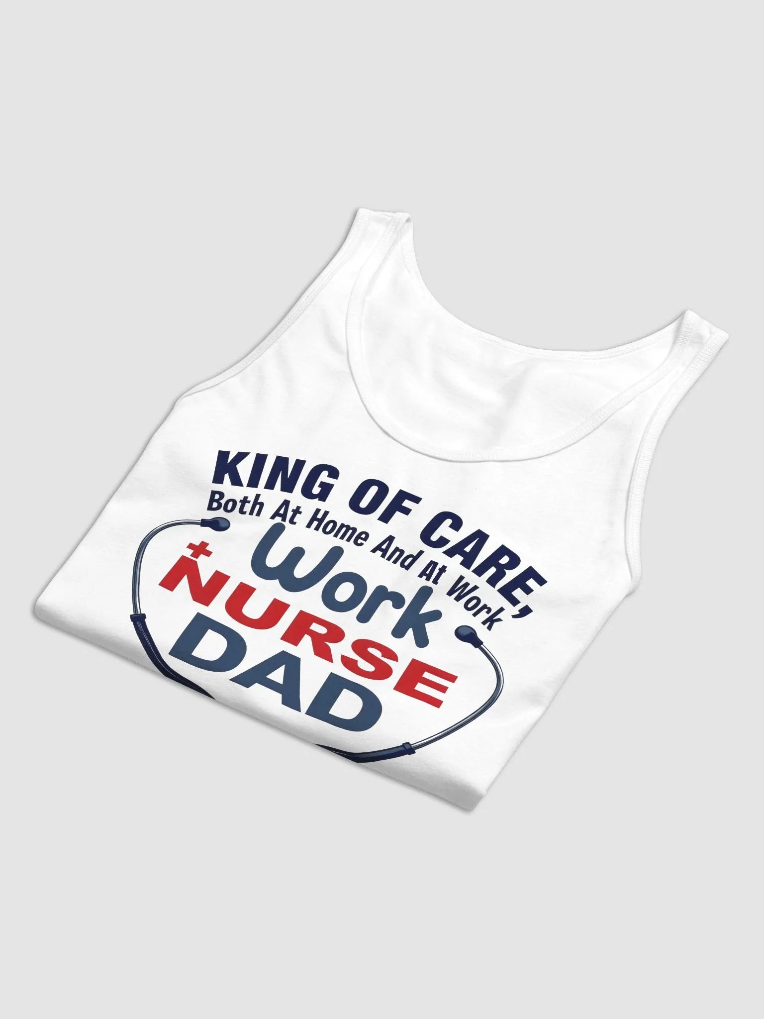 Nurse Dad King of Care Tank product image (7)