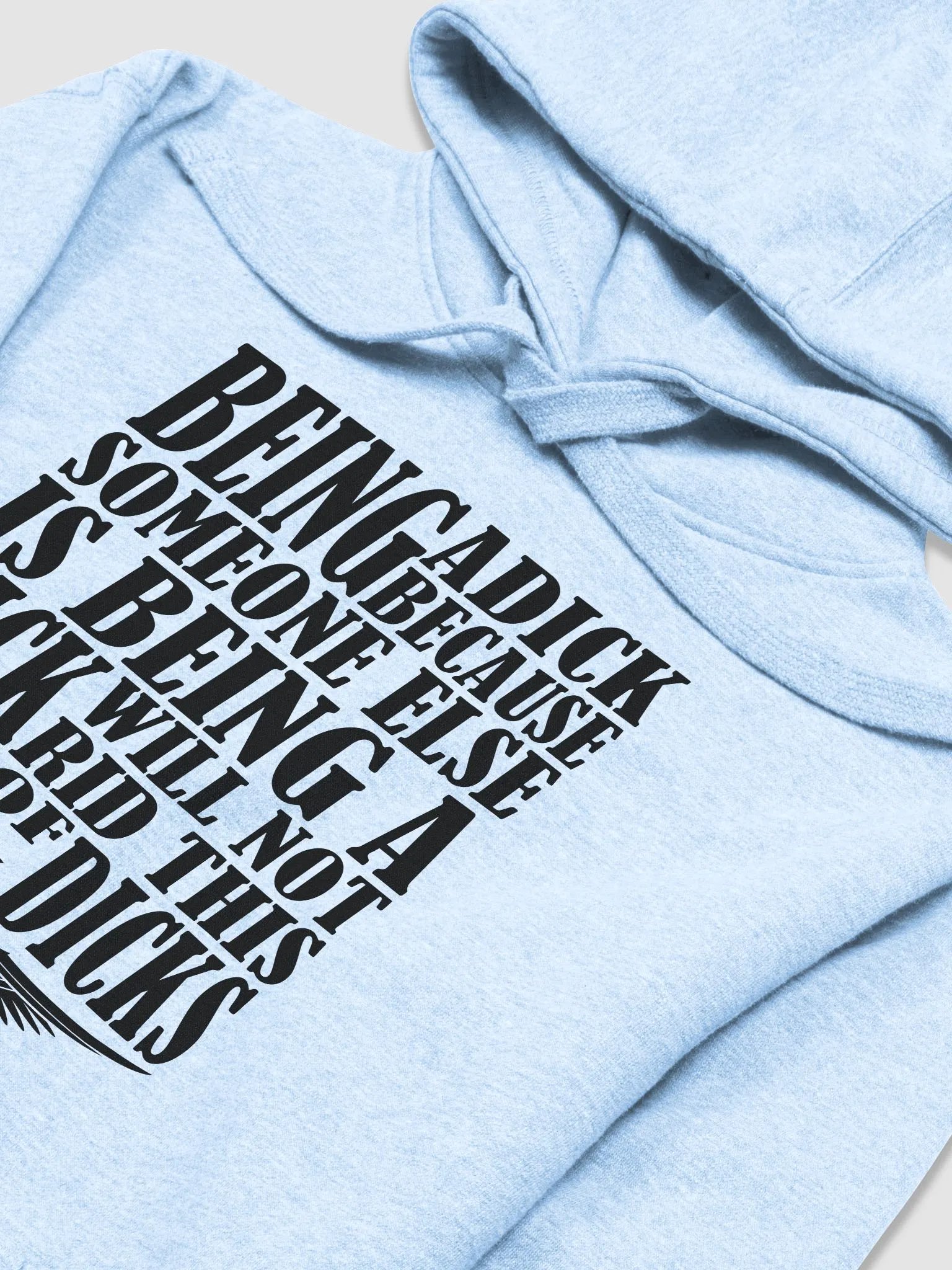 Stop Being A Dick - Black Lettering - Cotton Heritage Unisex Premium Hoodie product image (1)