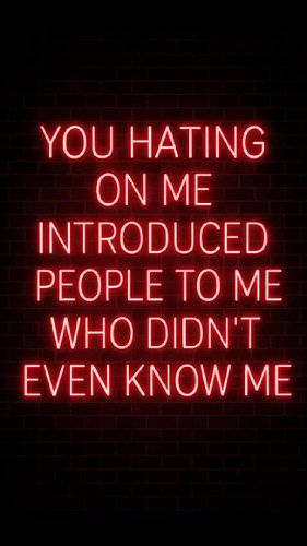 F**K the HATERS! KEEP HUSTLIN!