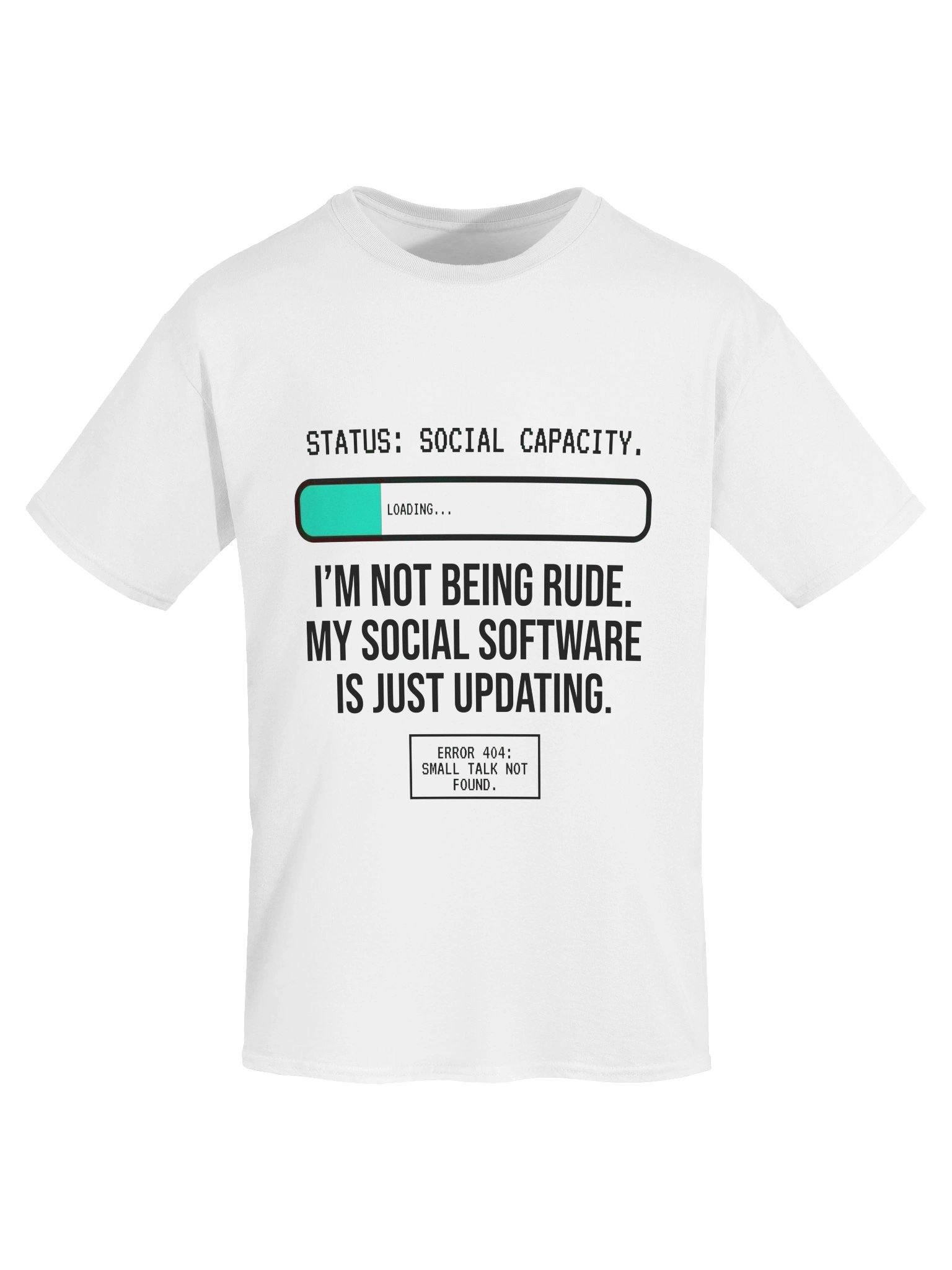 Funny Introvert "Social Capacity Loading" Error 404 Tech T-Shirt product image (5)