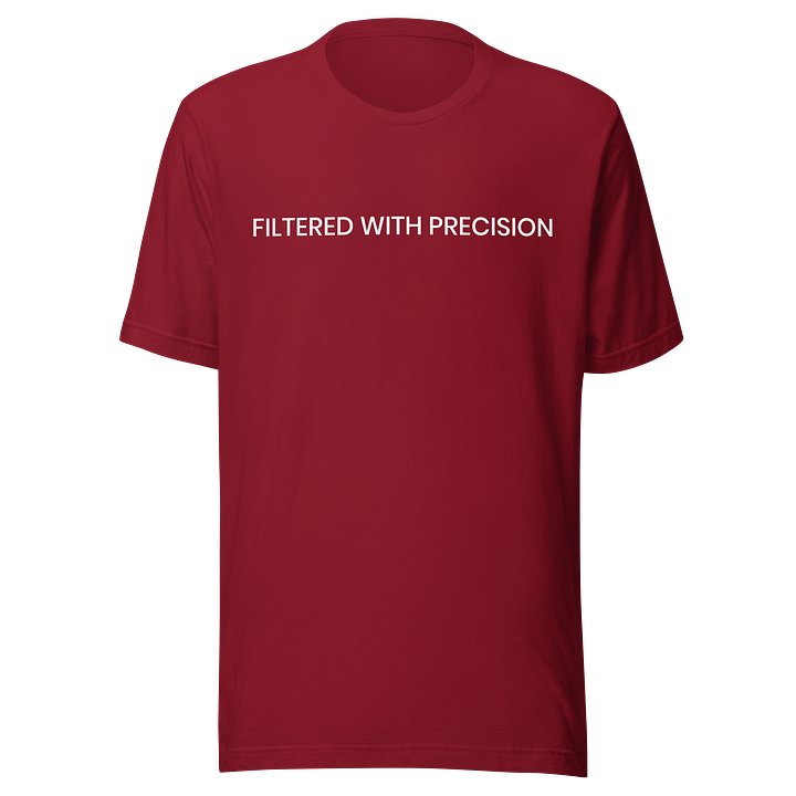 Filtered with Precision T-Shirt product image (7)