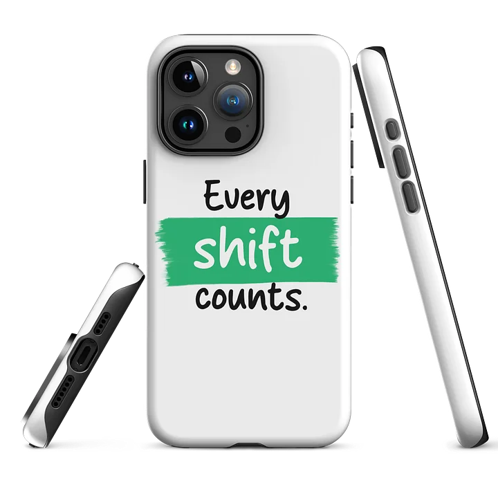 Every shift counts iPhone case product image (7)