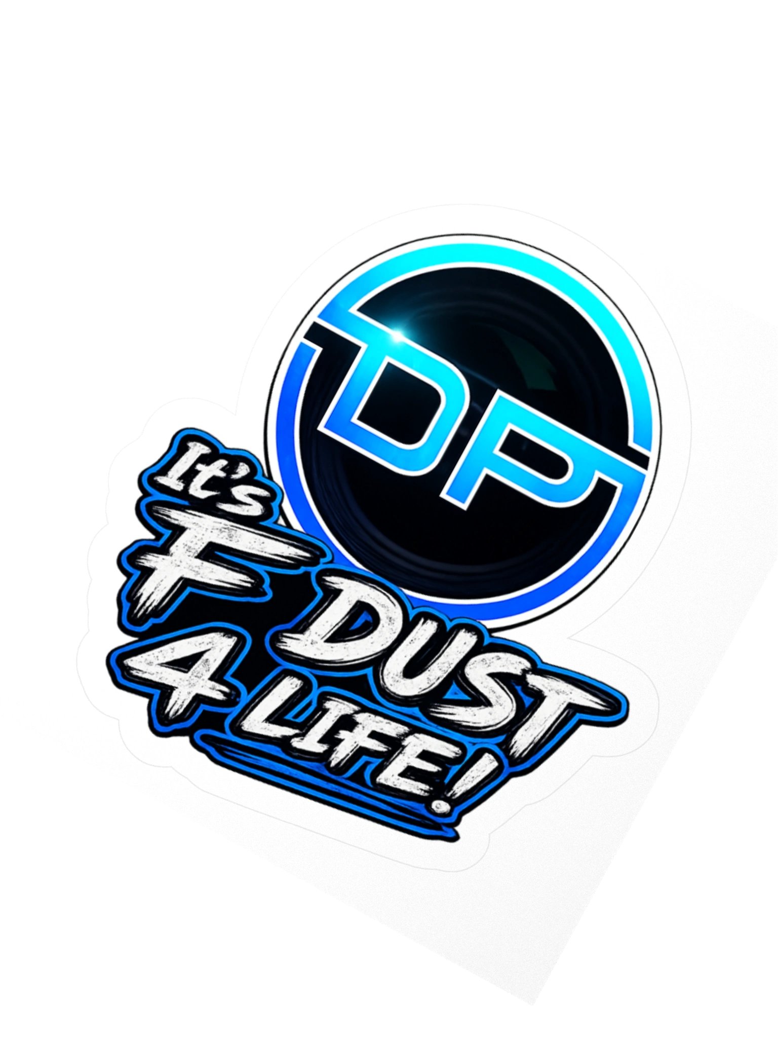 its F Dust 4 life 3" x 3" sticker product image (2)