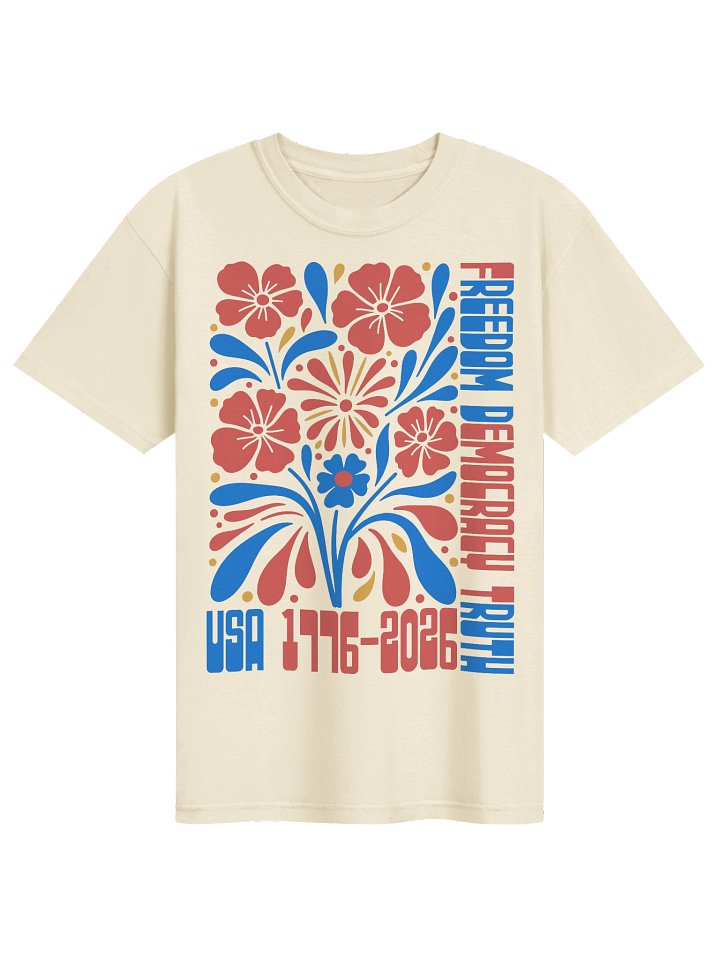Freedom Democracy Truth USA 250th Birthday Tee product image (23)