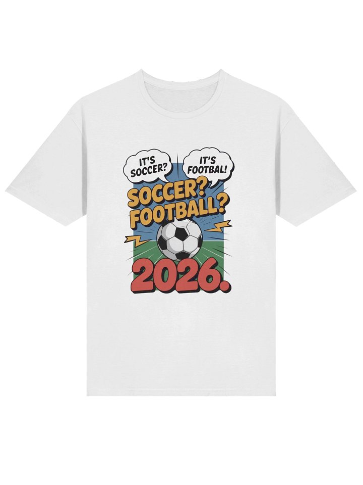It's Soccer It's Football It's 2026 Funny Fan T-Shir product image (72)