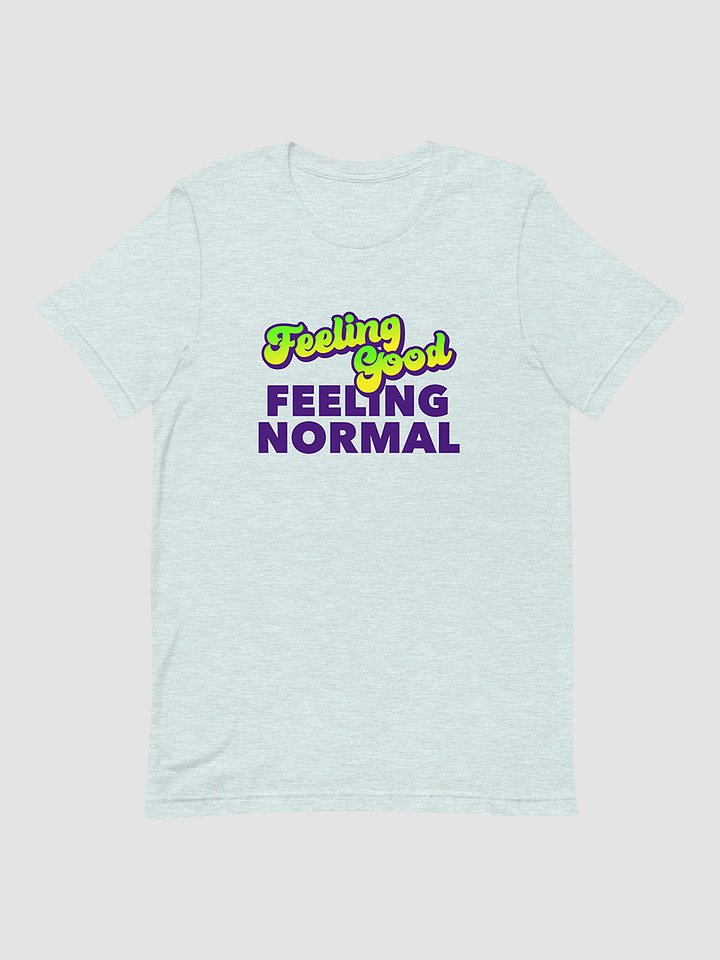 Feeling T-Shirt, Feeling Normal product image (1)