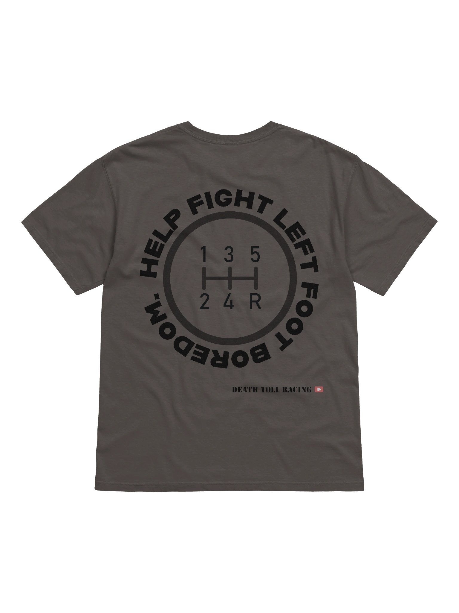 Help Fight Left Foot Boredom Manual Trans Shirt product image (1)