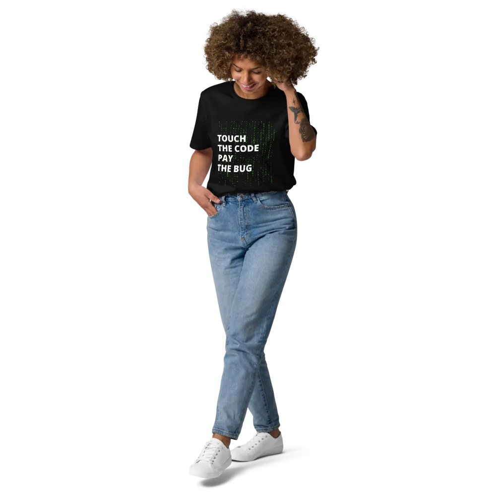 TOUCH THE CODE PAY THE BUG Unisex T-Shirt product image (9)