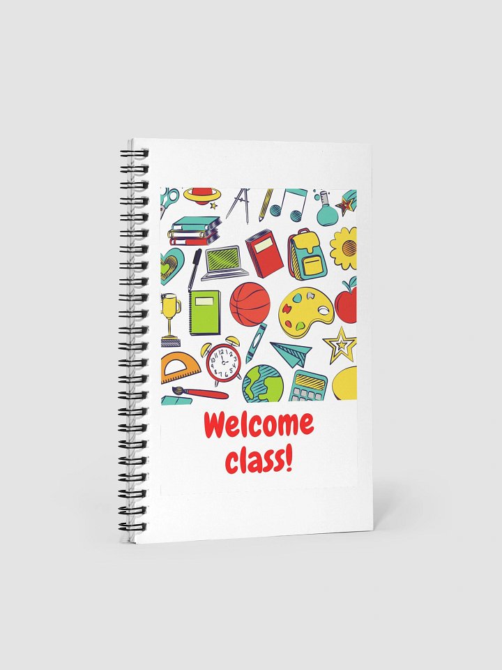 Welcome Class! Illustrated Spiral Notebook product image (1)