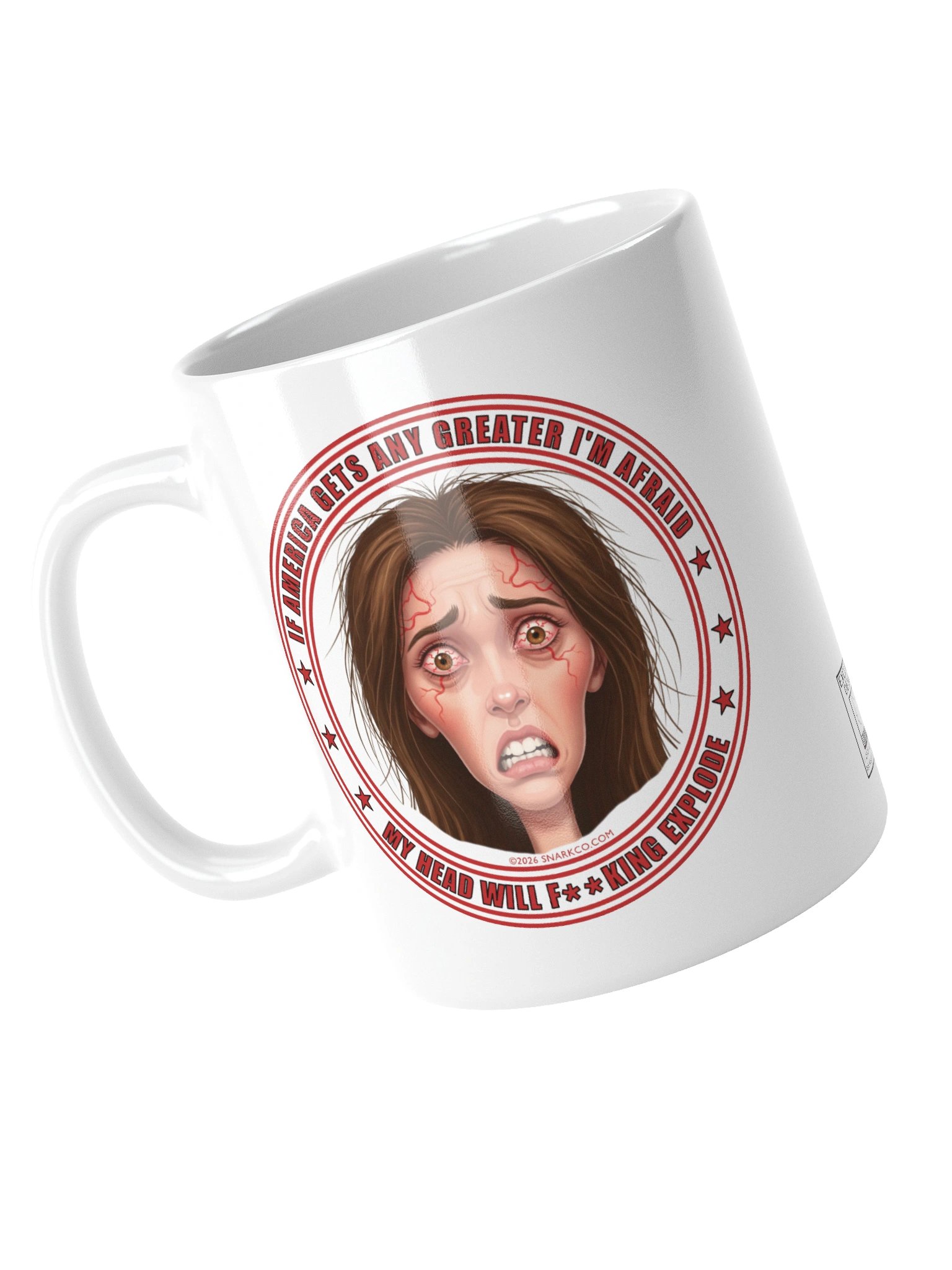 Woman Face Mug Says" "If America Gets Any Greater I'm Afraid My Head Will F**king Explode" product image (14)