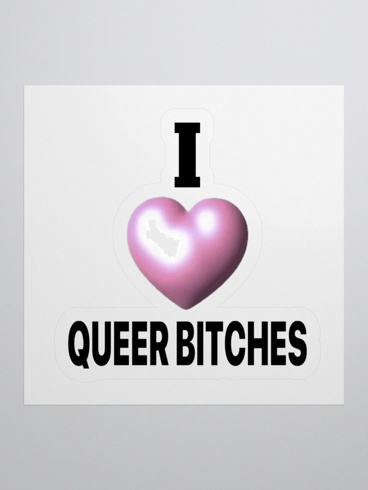 I Heart Queer Bitches Sticker