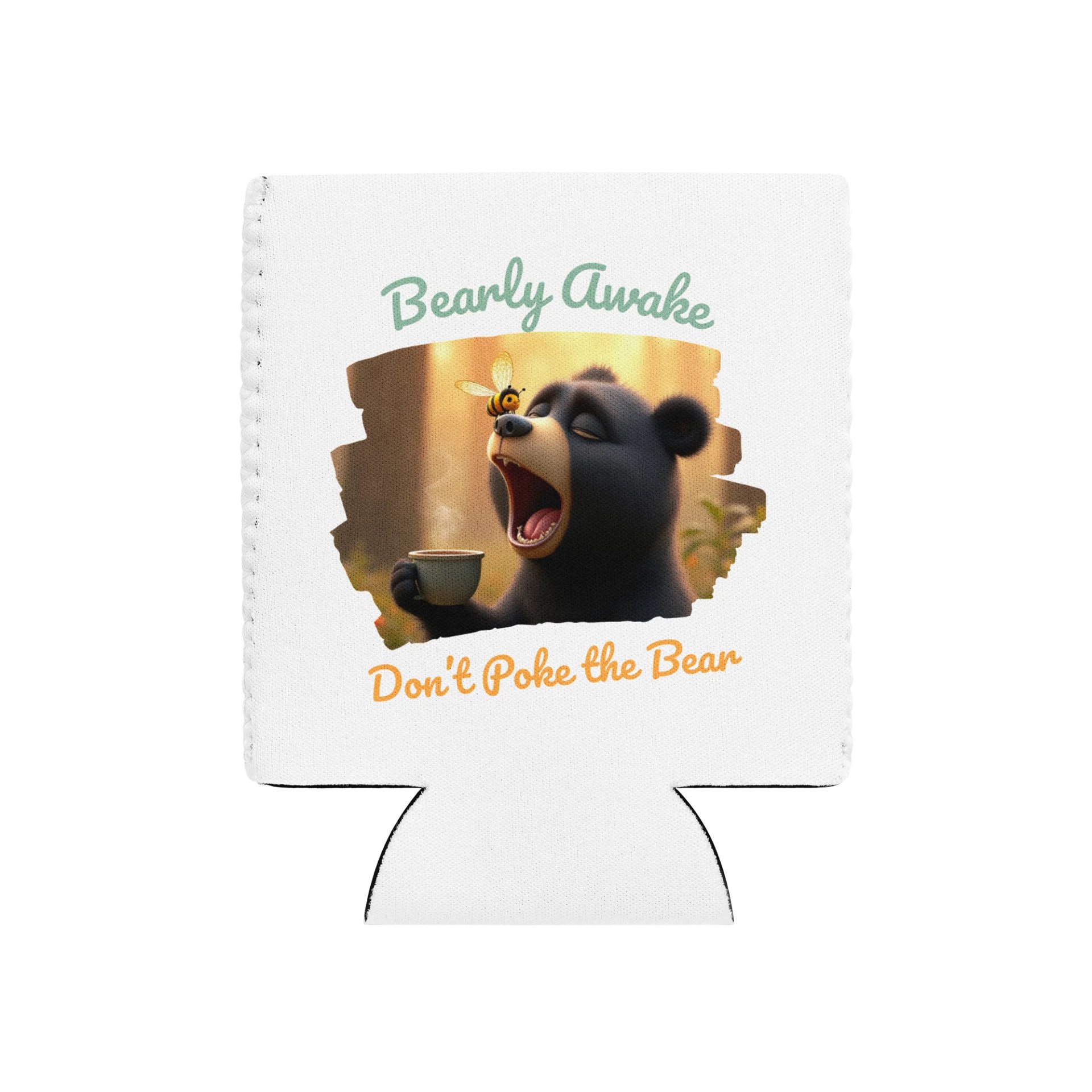 Bearly Awake, Don't Poke the Bear – Yawning Bear Coozie Can Cooler 🐻☕ product image (10)