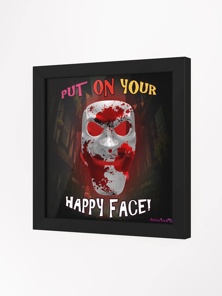 Put on your Happy Face! Framed Poster product image (1)