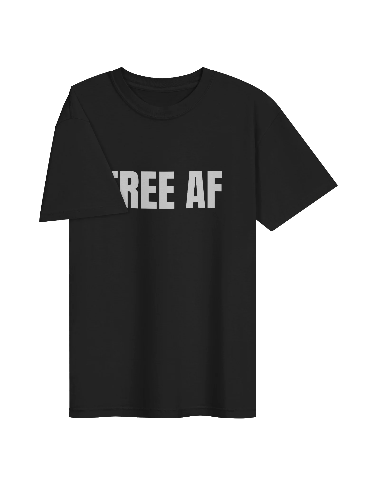 Free AF T-Shirt product image (3)