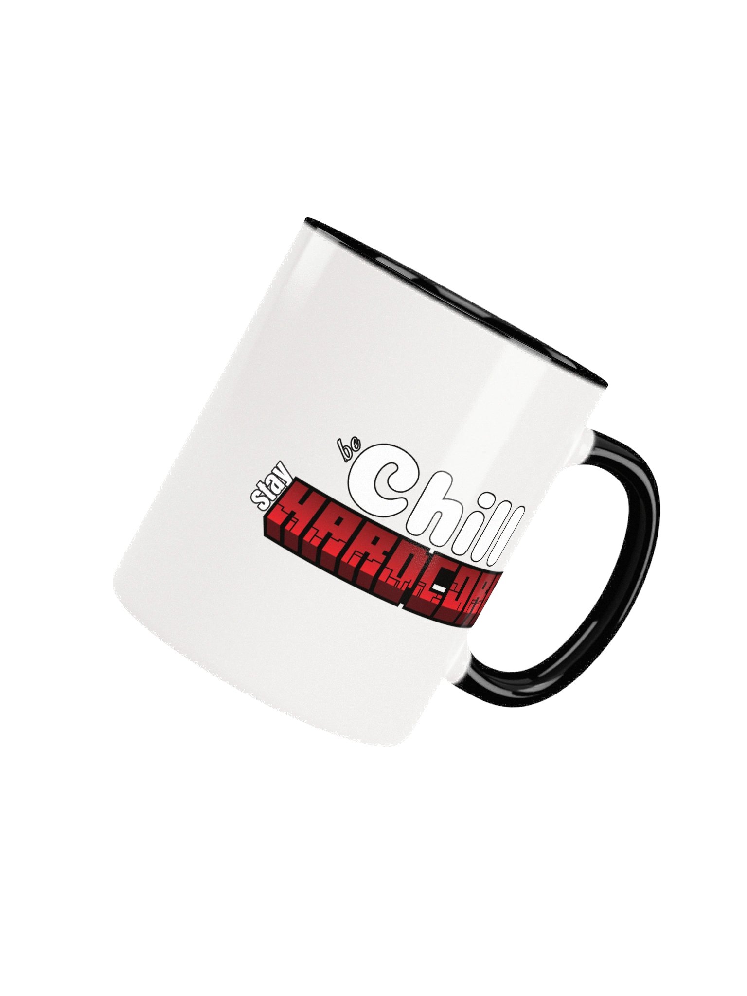Be Chill, Stay Hardcore .. Drink up! product image (4)