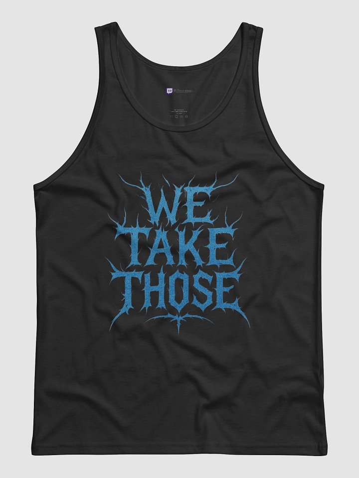 We Take Those (Metal style) Tank Top product image (2)
