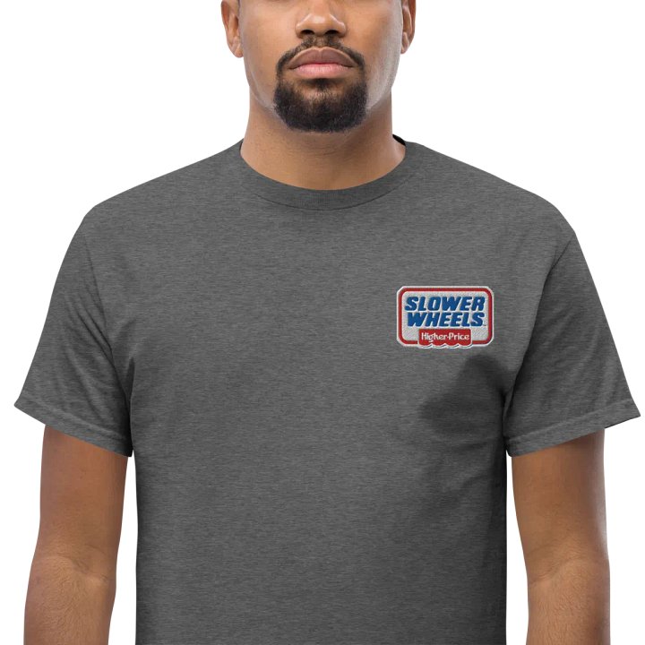 SLOWER WHEELS, HIGHER PRICE UNISEX EMBROIDERED HEAVY TEE product image (1)