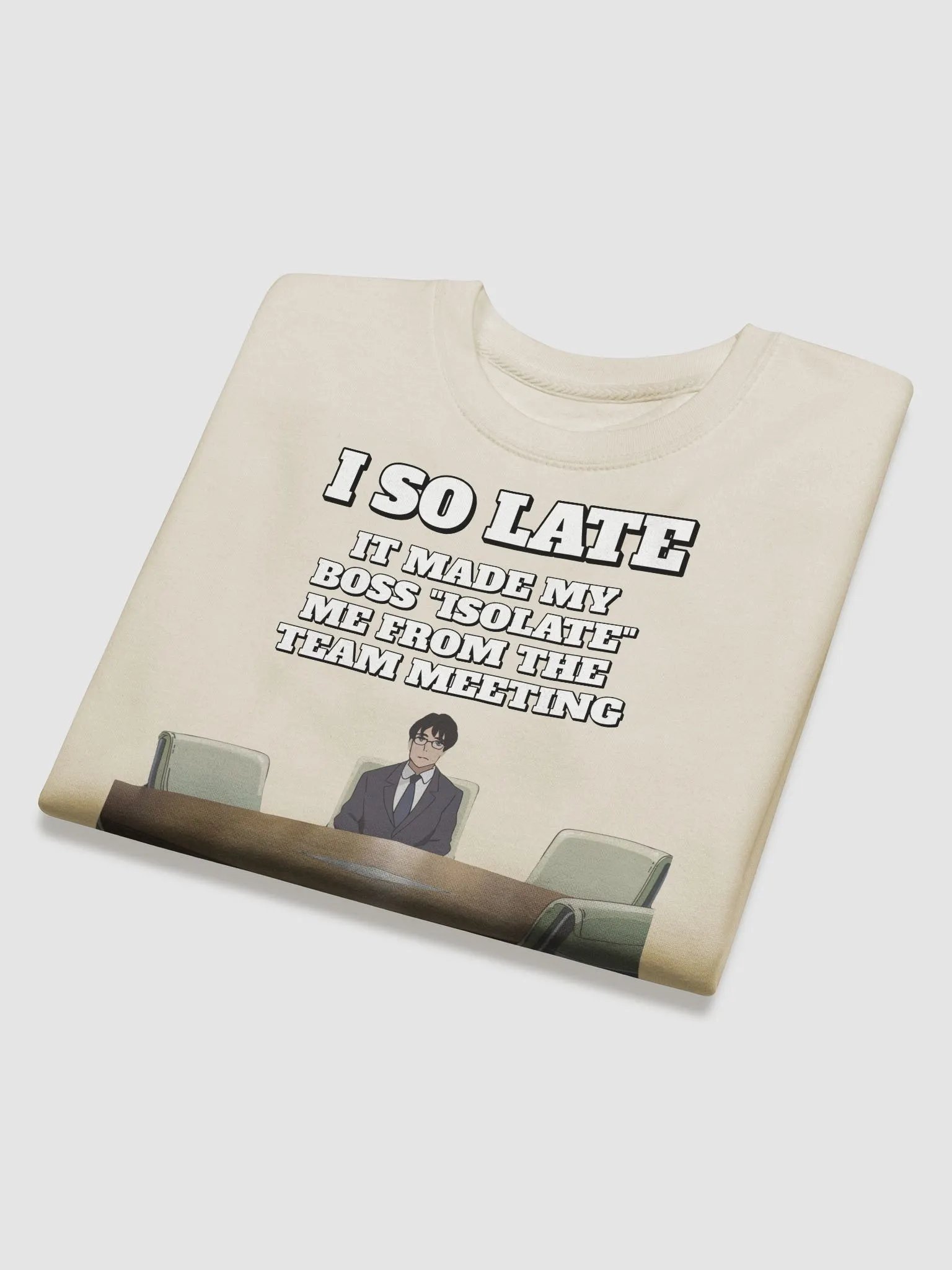 I So Late - Funny Wordplay Sweatshirt product image (3)